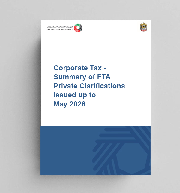 Corporate Tax - Summary of FTA Private Clarifications issued up to May 2026