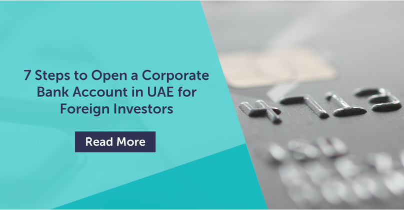 7 steps to open a corporate bank account in the uae