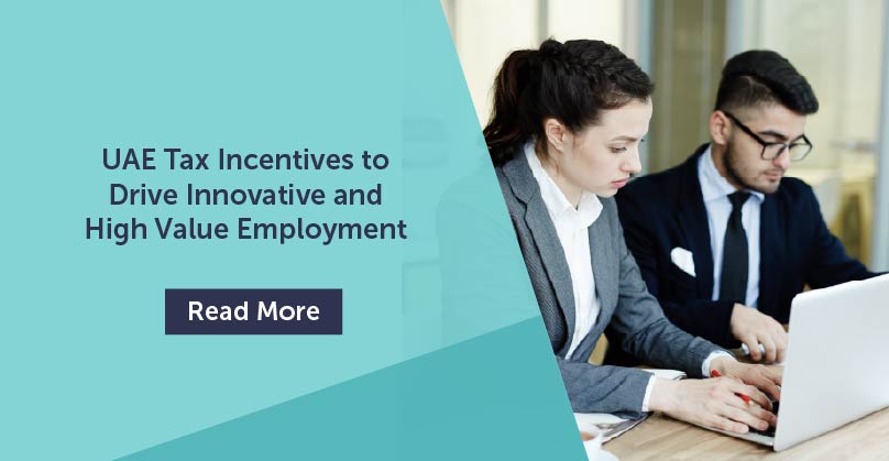 UAE Tax Incentives to Drive Innovation and High-Value Employment