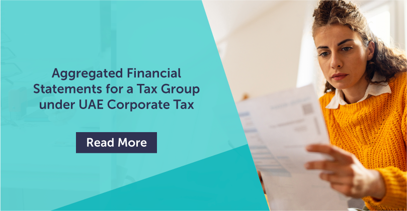Aggregated Financial Statements for a Tax group  under UAE Corporate Tax 