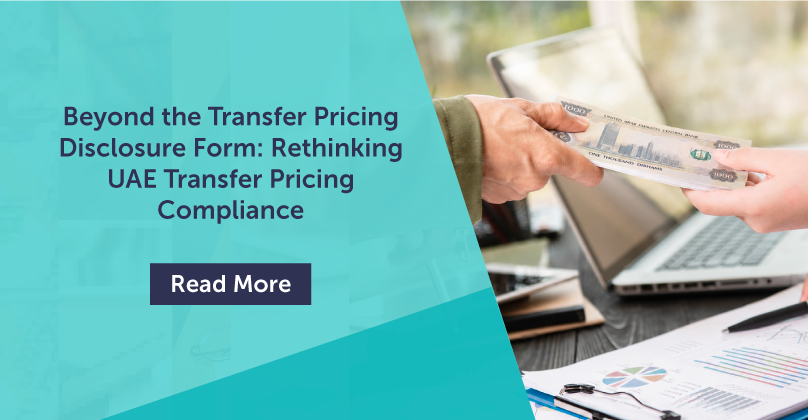 Beyond the Transfer Pricing Disclosure Form Rethinking UAE Transfer Pricing Compliance