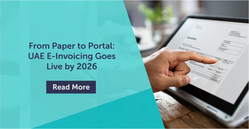 From Paper to Portal: UAE E-Invoicing Goes Live by 2026