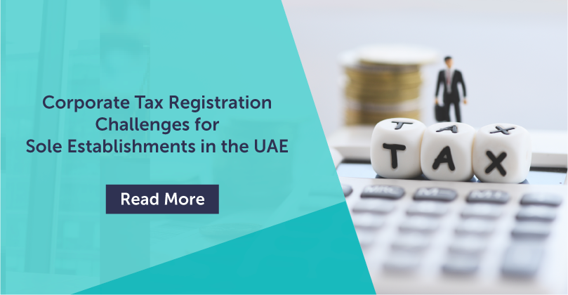 Corporate Tax Registration Challenges for Sole Establishments in the UAE
