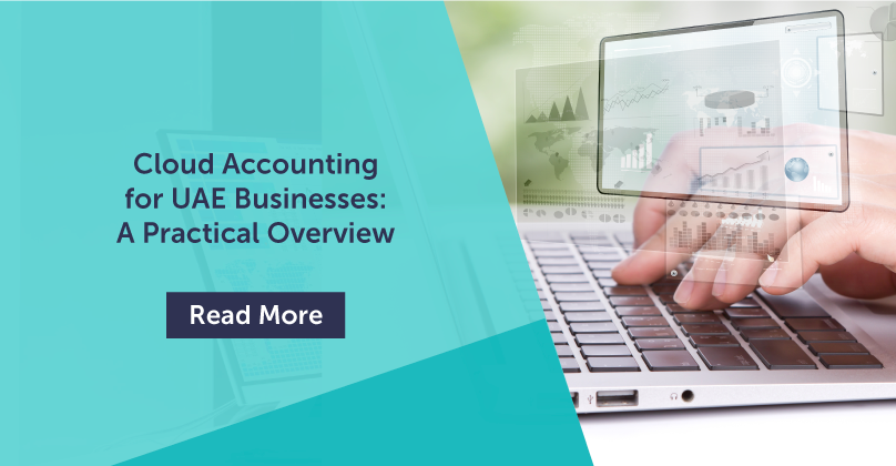 Cloud Accounting for UAE Businesses: A Practical Overview 