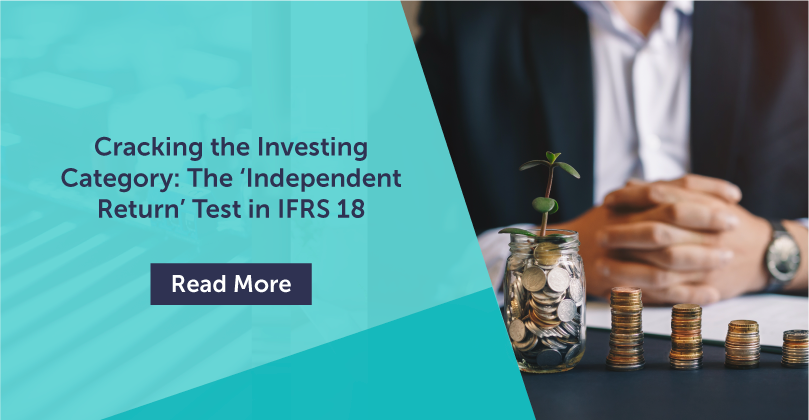 Cracking the Investing Category: The ‘Independent Return’ Test in IFRS 18