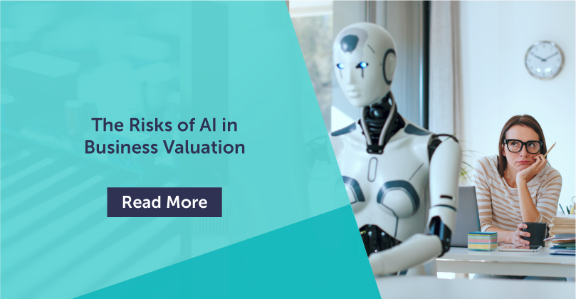 The Risks of AI in Business Valuation