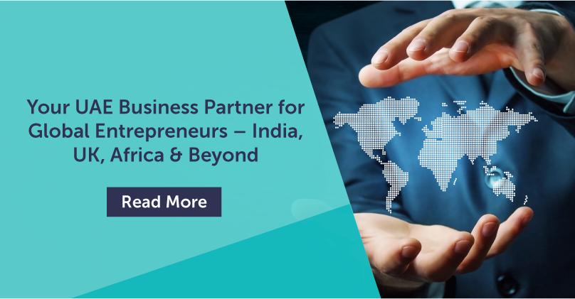 UAE Business Partner for Global Entrepreneurs – India, UK, Africa 