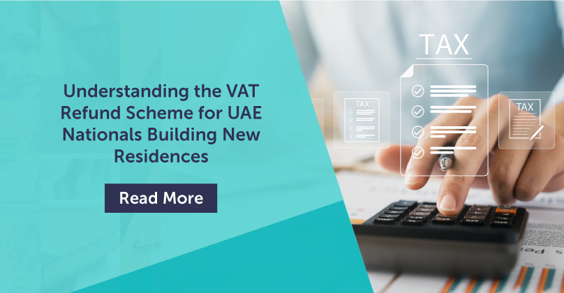 VAT Refund UAE: How UAE Nationals Can Claim for New Residences | CLA Emirates